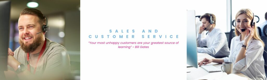 Images of Sales and Customer Service professionals with a quote saying “Your most unhappy customers are your greatest source of learning” ~ Bill Gates